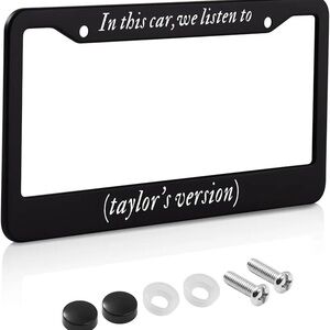 Taylor Swift License Plate Frame- In This Car, we Listen To Taylor’s Version